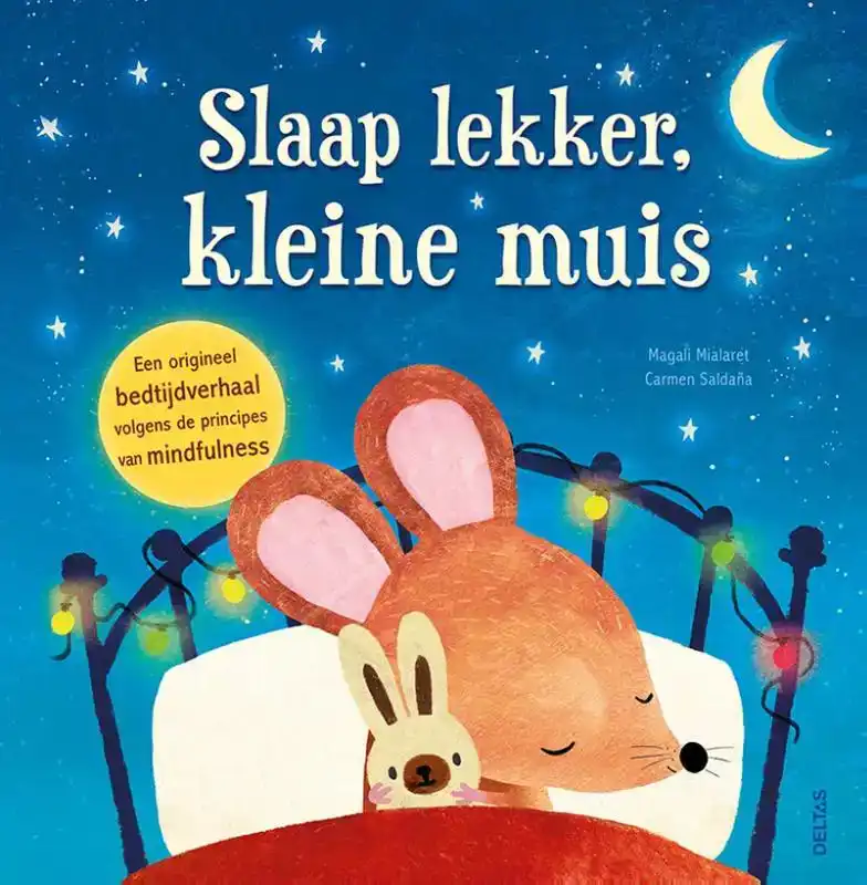 SLAAP LEKKER, KLEINE MUIS