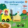 MIJN EERSTE WOORDJES - VOERTUIGEN