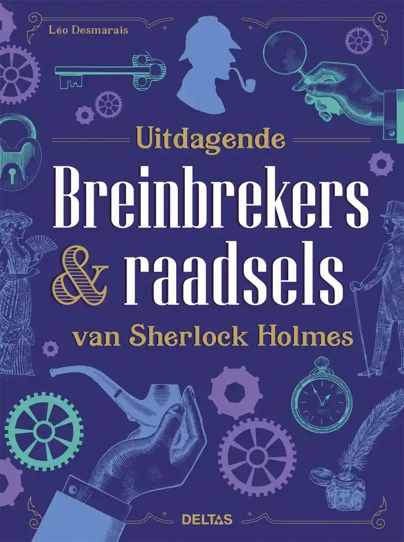 UITDAGENDE BREINBREKERS & RAADSELS VAN SHERLOCK HOLMES