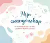 MIJN ZWANGERSCHAP