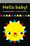 KNISPERBOEKJE HELLO BABY! / LIVRE FROU-FROU HELLO BABY !