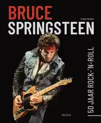 BRUCE SPRINGSTEEN - 50 JAAR ROCK-'N-ROLL