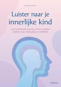 LUISTER NAAR JE INNERLIJKE KIND