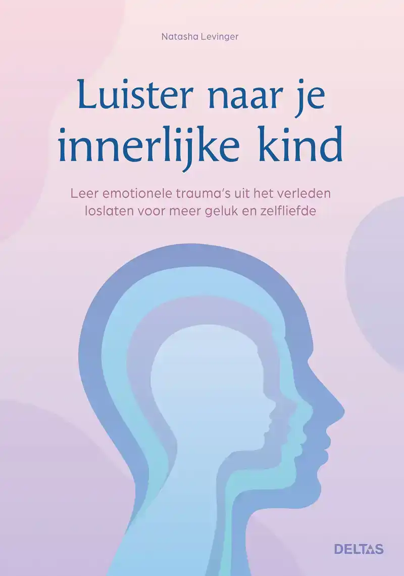 LUISTER NAAR JE INNERLIJKE KIND