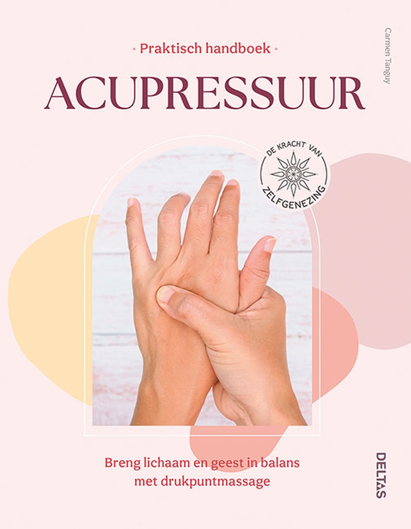 PRAKTISCH HANDBOEK ACUPRESSUUR