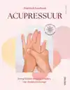 PRAKTISCH HANDBOEK ACUPRESSUUR