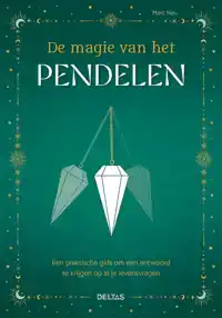 DE MAGIE VAN HET PENDELEN