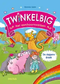 TWINKELBIG HET EENHOORNVARKEN - DE DAPPERE DRAAK