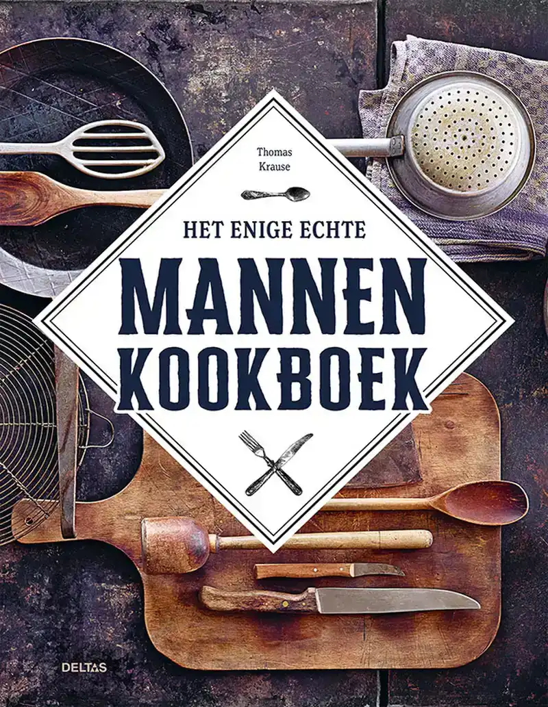 HET ENIGE ECHTE MANNENKOOKBOEK