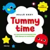HELLO BABY TUMMY TIME