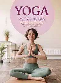 YOGA VOOR ELKE DAG