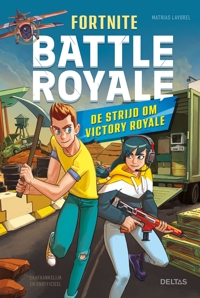 FORTNITE BATTLE ROYALE - DE STRIJD OM VICTORY ROYALE