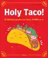 HOLY TACO!