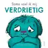 SOMS VOEL IK MIJ VERDRIETIG