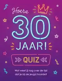 QUIZ HOERA 30 JAAR!