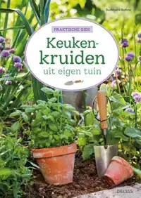 KEUKENKRUIDEN UIT EIGEN TUIN