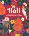 BALI - EEN CULINAIRE REIS DOOR DE INDONESISCHE KEUKEN