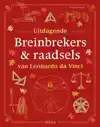 UITDAGENDE BREINBREKERS & RAADSELS VAN LEONARDO DA VINCI