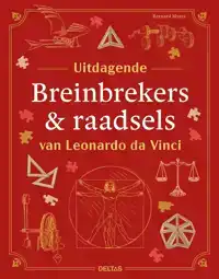 UITDAGENDE BREINBREKERS & RAADSELS VAN LEONARDO DA VINCI
