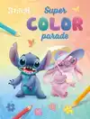 DISNEY STITCH SUPER COLOR PARADE