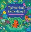 TIJD VOOR BED, KLEINE DINO'S!
