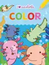 I LOVE AXOLOTLS COLOR