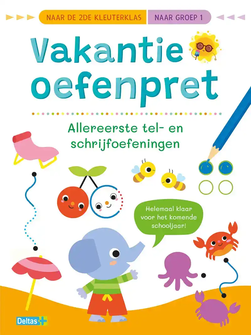 VAKANTIE OEFENPRET - ALLEREERSTE TEL- EN SCHRIJFOEFENINGEN (