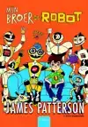 MIJN BROER DE ROBOT