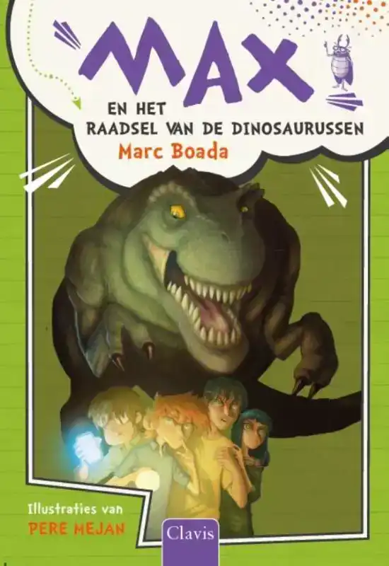 MAX EN HET GEHEIM VAN DE DINOSAURUSSEN