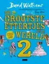 DE GROOTSTE ETTERTJES VAN DE WERELD 2