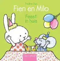 FIEN EN MILO. FEEST IN HUIS