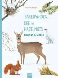 SNEEUWHOEN, REE EN HAZELMUIS