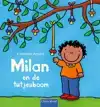 MILAN EN DE TUTJESBOOM