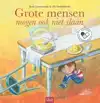 GROTE MENSEN MOGEN OOK NIET SLAAN