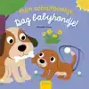 DAG BABYHONDJE!