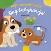DAG BABYHONDJE!