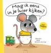 MAG IK EENS IN JE LUIER KIJKEN? BOEK + KNUFFEL