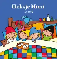 HEKSJE MIMI IS ZIEK