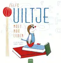 ZELFS UILTJE MOET NOG LEREN