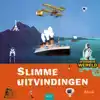 SLIMME UITVINDINGEN