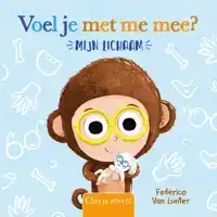 VOEL JE MET ME MEE? MIJN LICHAAM