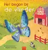 HET BEGON BIJ DE VLINDER