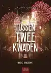 TUSSEN TWEE KWADEN