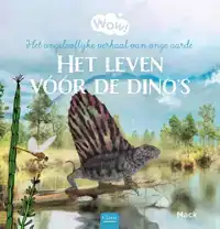 HET LEVEN VOOR DE DINO'S