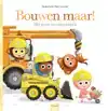 BOUWEN MAAR!