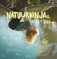 NATUURNINJA IN HET BOS