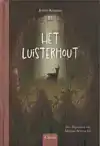 HET LUISTERHOUT