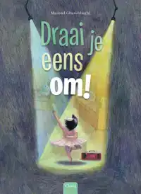 DRAAI JE EENS OM!