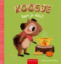 KOOSJE, KOM JE ETEN?