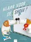 KLAAR VOOR DE SHOW?